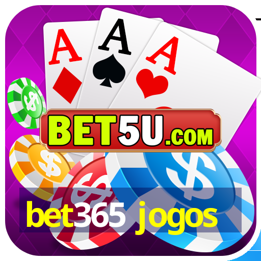 bet365 jogos